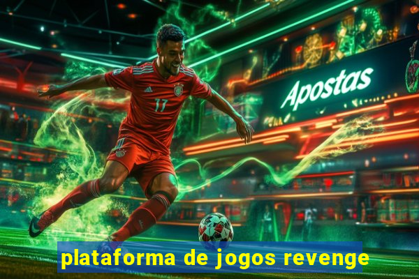 plataforma de jogos revenge