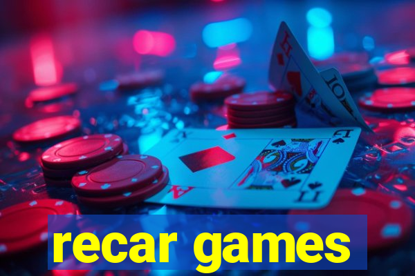recar games