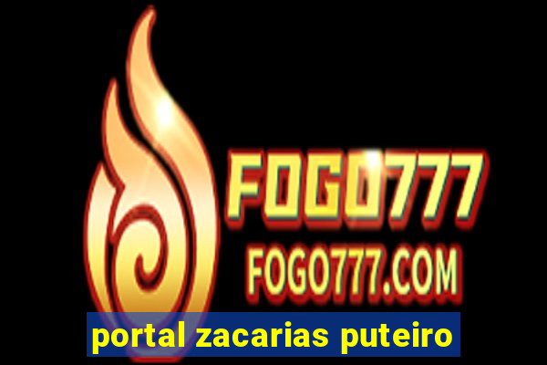 portal zacarias puteiro