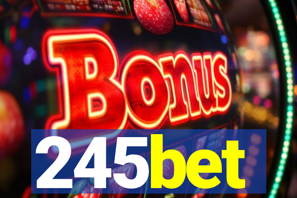 245bet