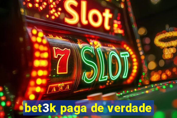 bet3k paga de verdade