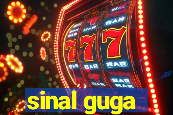 sinal guga