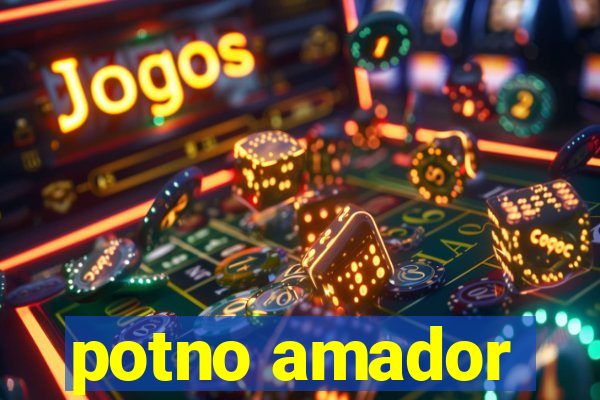 potno amador