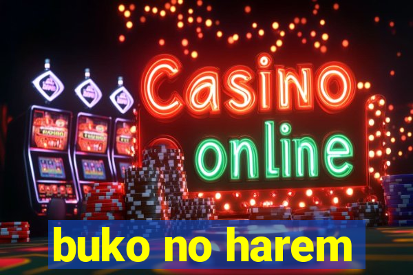 buko no harem