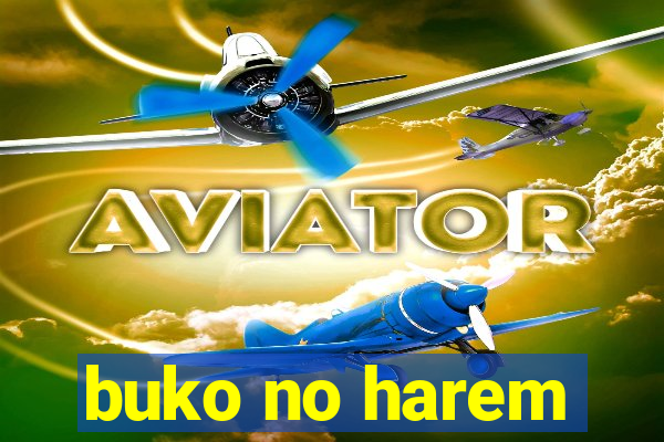 buko no harem