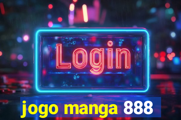 jogo manga 888