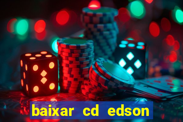 baixar cd edson gomes as 50 melhores