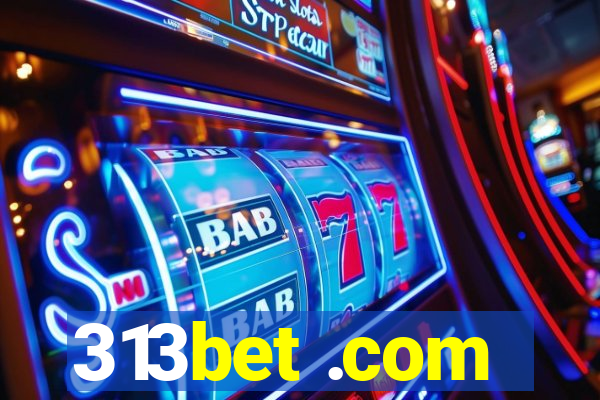 313bet .com