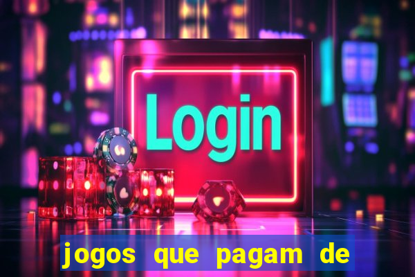 jogos que pagam de verdade sem precisar depositar
