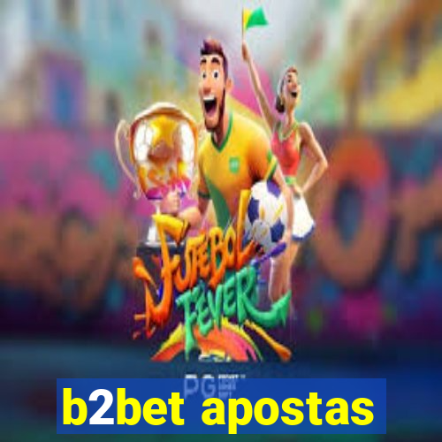 b2bet apostas