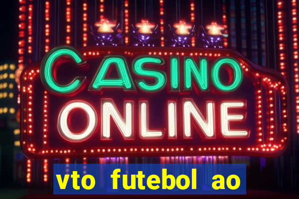 vto futebol ao vivo flamengo