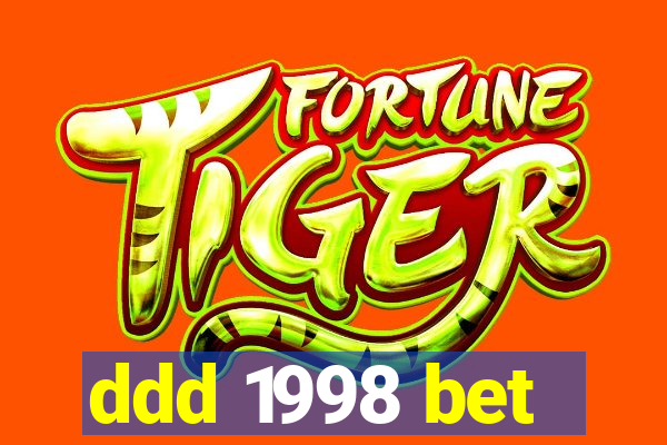 ddd 1998 bet