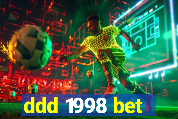 ddd 1998 bet