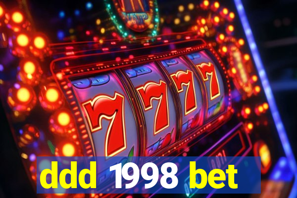 ddd 1998 bet