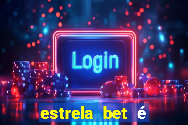 estrela bet é regulamentada no brasil