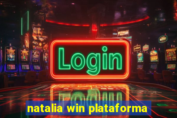natalia win plataforma