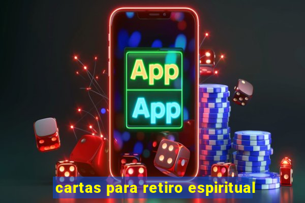 cartas para retiro espiritual