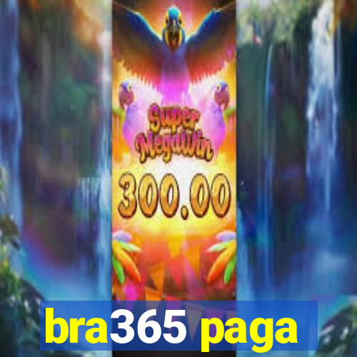 bra365 paga