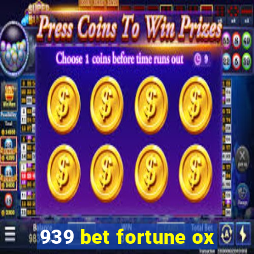 939 bet fortune ox