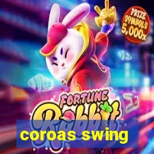 coroas swing