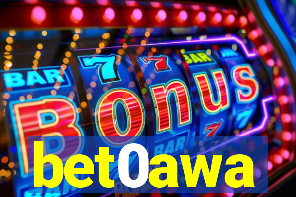 bet0awa
