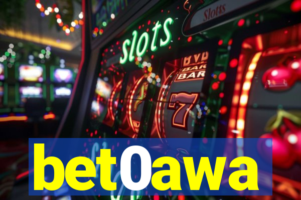 bet0awa