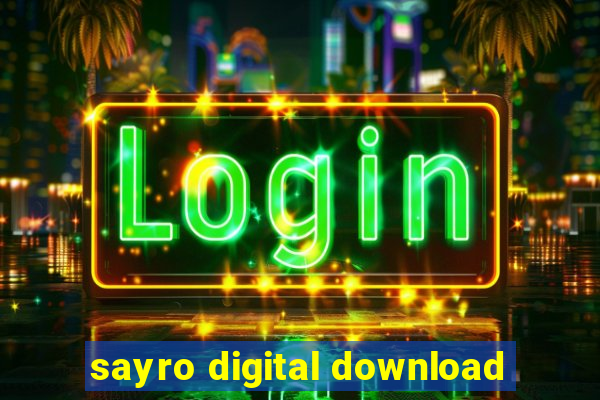 sayro digital download