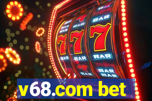v68.com bet