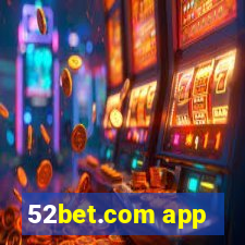 52bet.com app