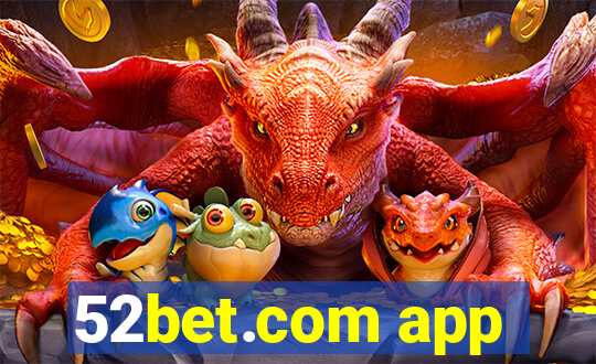 52bet.com app