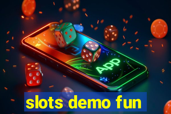 slots demo fun