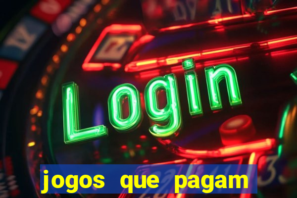 jogos que pagam dinheiro no pix de verdade