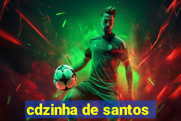 cdzinha de santos