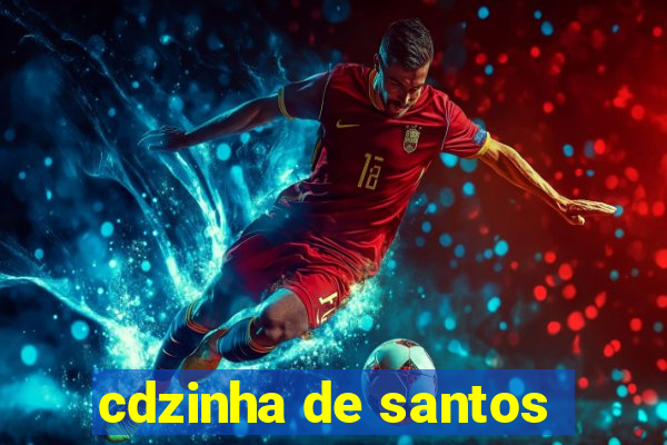 cdzinha de santos
