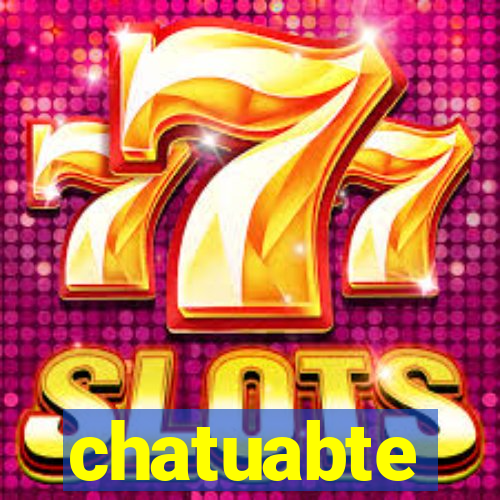 chatuabte