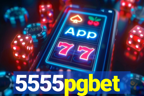 5555pgbet