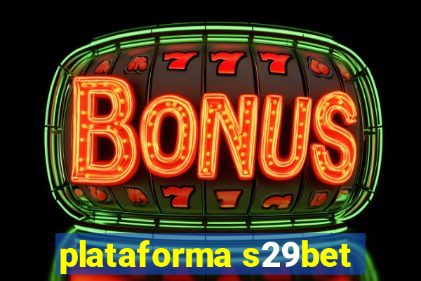plataforma s29bet