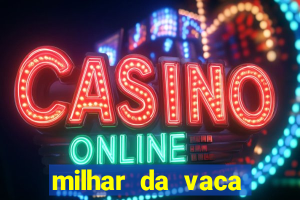 milhar da vaca mais atrasada na federal