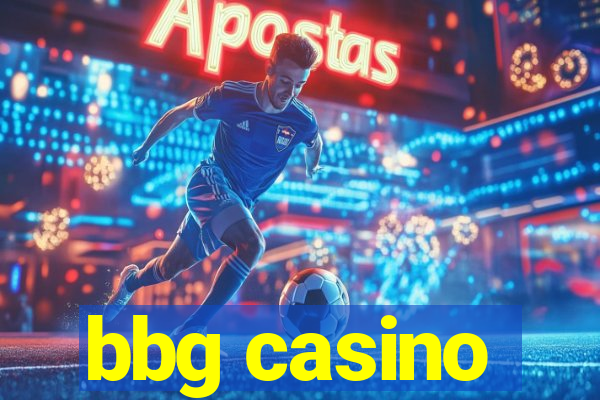 bbg casino