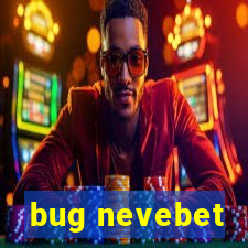 bug nevebet