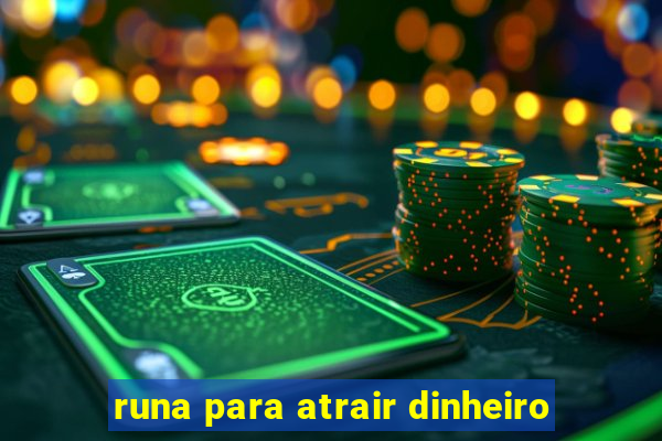runa para atrair dinheiro