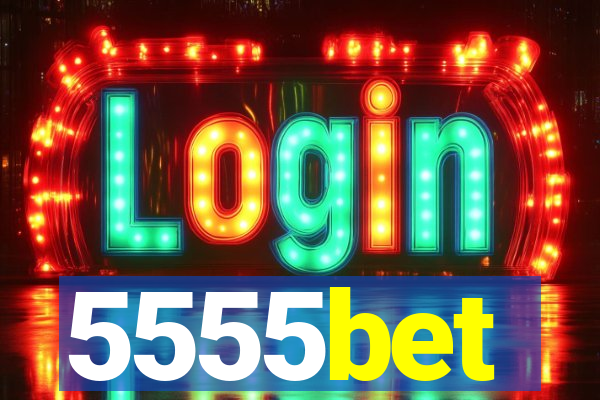 5555bet