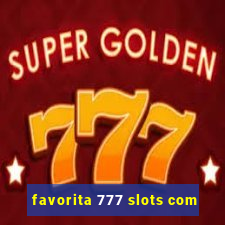 favorita 777 slots com