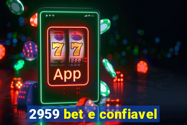 2959 bet e confiavel
