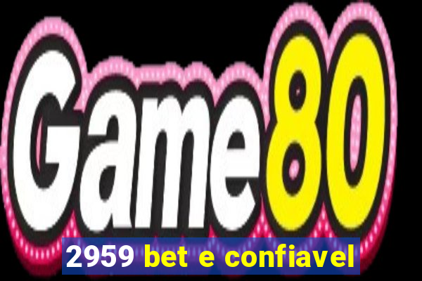 2959 bet e confiavel