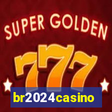 br2024casino