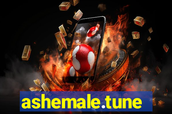 ashemale.tune