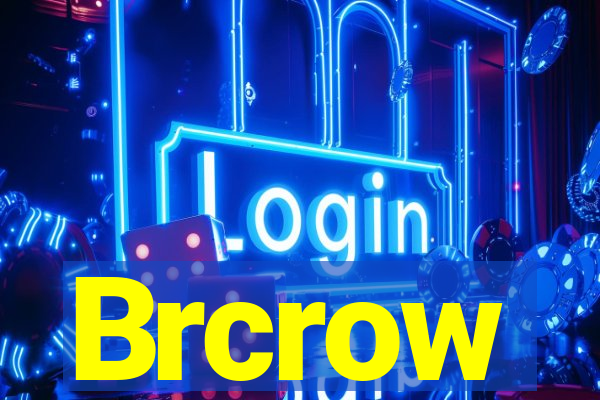 Brcrow