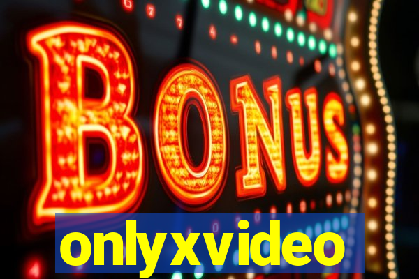 onlyxvideo