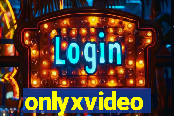 onlyxvideo